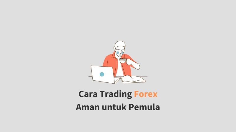 Cara Trading Forex Untuk Pemula