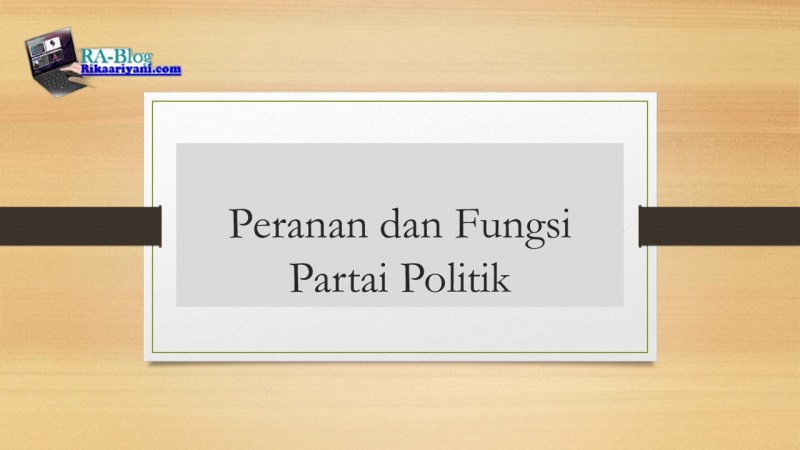 Peran Partai Politik Di Indonesia