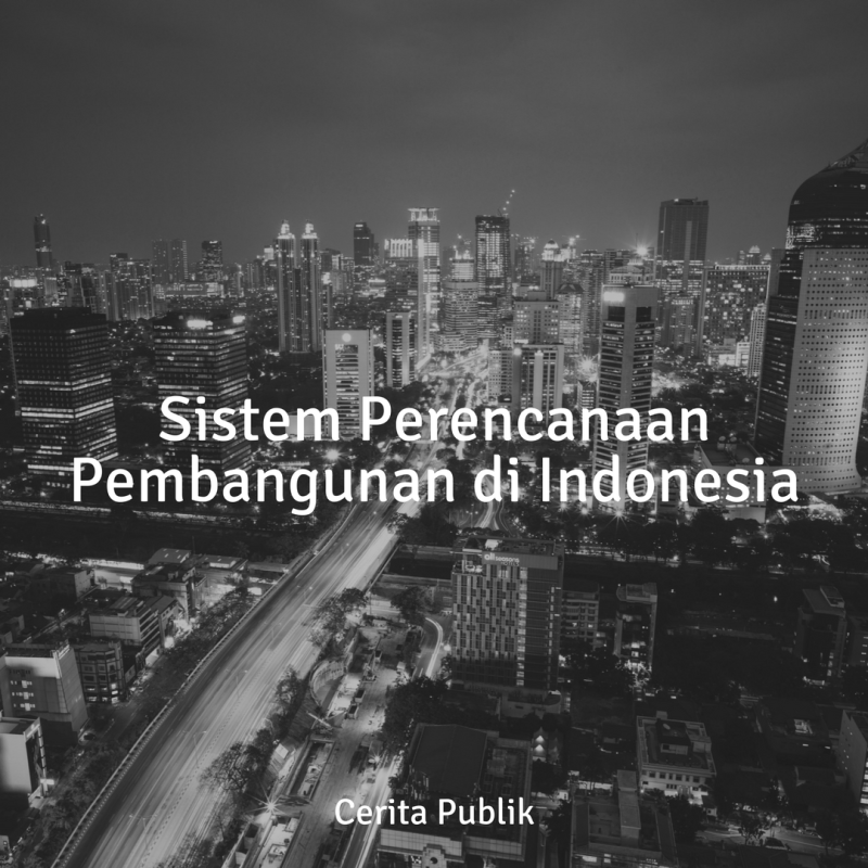 Perencanaan Pembangunan Ekonomi Di Indonesia